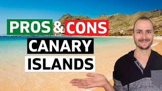 Living in the Canary Islands PROS amp CONS [upl. by Elyrad]