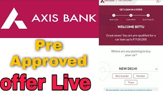 Axis Bank Pre Approved Offer  How To Check Axis Bank Pre Approved Offer 2022 [upl. by Aicnelev877]