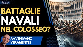 Battaglie navali nel Colosseo Avvenivano veramente [upl. by Aniehs]