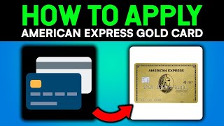 How to easily APPLY for AMEX Gold Card and Get Approved  FULL GUIDE [upl. by Yrreb]