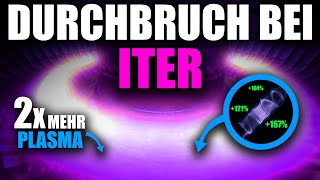 ITERKernfusion ist jetzt 2x effizienter Durchbruch [upl. by Tarra]