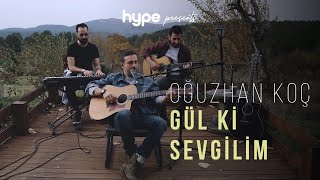 Oğuzhan Koç  Gül ki Sevgilim Akustik [upl. by Thilda]