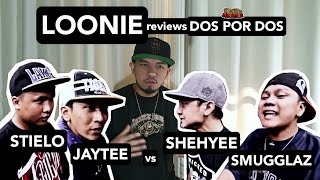 LOONIE  BREAK IT DOWN Rap Battle Review E157  DOS POR DOS STIELO amp JAYTEE vs SHEHYEE amp SMUGGLAZ [upl. by Millda]