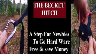 Becket Hitch  Going Hardware Free Hammock Knot for newbiesbexbugoutsurvivor [upl. by Ojahtnamas556]