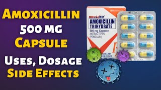 Amoxicillin 500mg Capsule Uses Dosage Side Effects and Precautions [upl. by Lilak]