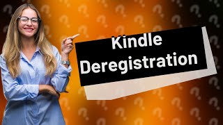 Can I deregister my Kindle and give it to someone else [upl. by Hong528]