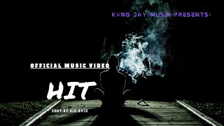 Kvng Jay  quotHitquot Official Music Video [upl. by Griffin177]