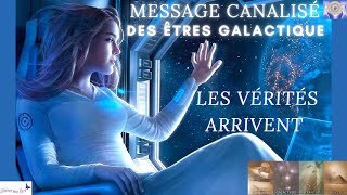 MESSAGE CANALISÉ DES ETRES GALACTIQUE  Les vérités arrivent en Janvier 2022 🙏💖🌍 [upl. by Eiznekcm]