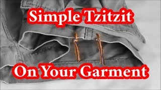 How to Do Simple Tzitzit on a Garment New Method [upl. by Crofoot851]