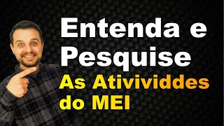 Atividades do MEI  O que são e como Pesquisar [upl. by Gilles156]