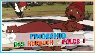 Pinocchio ★ Hörbuch deutsch für Kinder ★ Folge 1 [upl. by Salisbury]