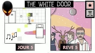 The White Door  Jour 5 amp Rêve 5  Day 5 amp Dream 5  Achievements [upl. by Htidirem]