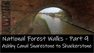 National forest walks 9 Ashby Canal Snarestone to Shackerstone Insta 360 One X2 [upl. by Assenyl]