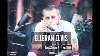 Elleran Elvis  SoruampCevap 2 [upl. by Kalie]