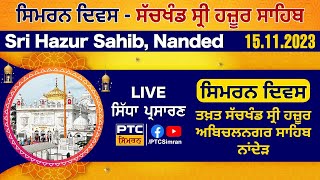 Simran Divas LIVE from Sachkhand Sri Hazur Sahib Nanded 15112023 [upl. by Esenaj]