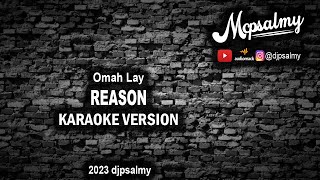 Omah Lay  Reason  Karaoke Lyrics  McPsalmy [upl. by Elkin]