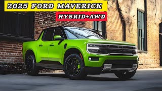 2025 FORD MAVERICK AWD HYBRID UNVEILED DISCOVER ITS AMAZING FEATURES [upl. by Woody]