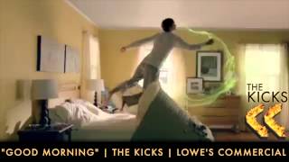 Lowes Commercial  National Spring Campaign  quotGood Morningquot by THE KICKS [upl. by Atteroc165]