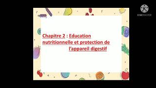 chapitre 2 Education nutritionnelle et protection de lappareil digestif  exercices 3 ac [upl. by Ybhsa228]