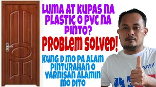 PAANO MAG PINTURA AT MAG VARNISH NG PLASTIC NA PINTO HOW TO PAINT amp VARNISH PVC DOORSSTEP BY STEP [upl. by Gherardo]