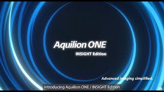 Aquilion ONE  INSIGHT Edition [upl. by Leryt101]