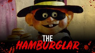 The Hamburglar  Mcdonalds Creepypasta [upl. by Steffen]