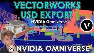 Vectorworks USD Export amp NVIDIA Omniverse [upl. by Ebaj]