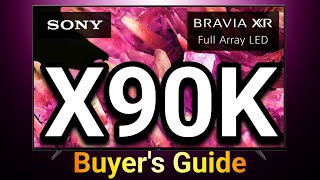 Sony X90K Buyers Guide [upl. by Namsaj]