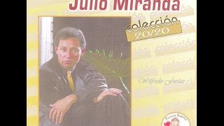 Julio Miranda  Egoísmo [upl. by Maunsell619]