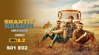 Shantit Kranti S01 E02 Full Episode  Web Series  Abhay  Paula McGlynn  Sagar  Alok  Mrinmayee [upl. by Ylrae]