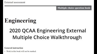 2020 QCAA Engineering External Multiple Choice Walkthrough [upl. by Landel130]