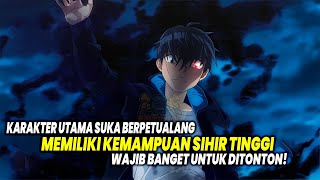 SIHIRNYA JANGAN DIRAGUKAN Inilah 10 Anime Bertema Adventure dan Sihir yang Wajib Kamu Tonton [upl. by Vivle]