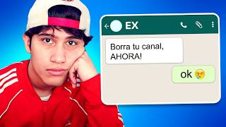 MI EXNOVIA ME OBLIGO A CERRAR MI CANAL DE YOUTUBE [upl. by Torbart]