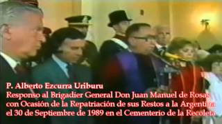 P Alberto Ezcurra  Responso a Juan Manuel de Rosas [upl. by Laufer]