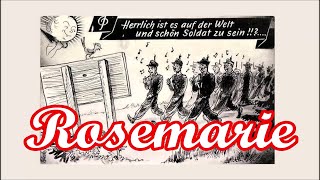 Es Ist So Schön Soldat Zu Sein Rosemarie  German Soldier Song  English Translation [upl. by Kcerb]