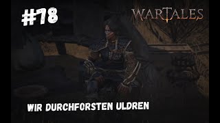 Wartales  Wir durchforsten Uldren  78 [upl. by Eddy]