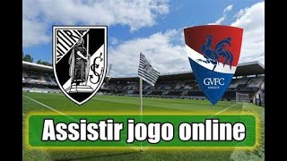 🔴Vitoria Guimaraes vs Gil Vicente Ao Vivo  Taça de Portugal [upl. by Tedda505]