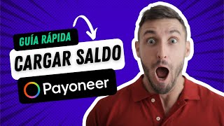 ¿Cómo CARGAR Saldo Payoneer desde Argentina en 2024 💸  Tutorial Fácil y Rápido [upl. by Enimrej735]