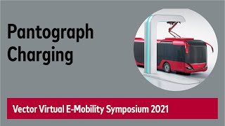 Virtual EMobility Symposium 2021 Pantograph Charging [upl. by Ellette]