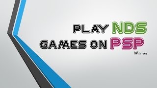 How to play NDS on PSP [upl. by Pavia201]