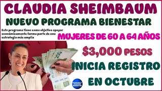 🪪💵Nuevo Programa del Bienestar entregará 3 mil pesos a estas personas comienza registro en octubre [upl. by Gnilsia962]