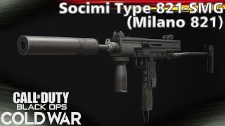 Black Ops Cold War Socimi Type 821SMG Milano 821 Gameplay  Call of Duty [upl. by Zeidman]