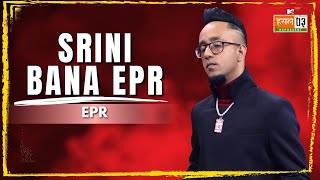 Srini Bana EPR  The Journey of EPR Iyer  MTV Hustle 03 REPRESENT [upl. by Eninotna]