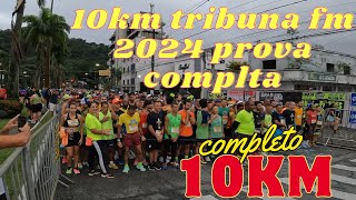 10km Tribuna FM 2024 prova completa [upl. by Ilujna]