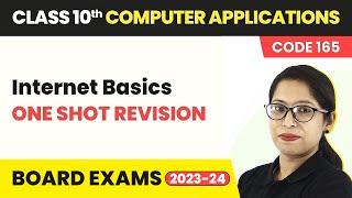 Class 10 Computer Applications Chapter 1  Internet Basics  One Shot Revision Code 165 202223 [upl. by Karlene]