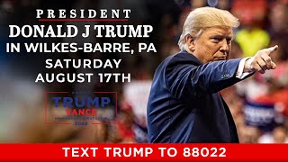 LIVE President Trump in WilkesBarre PA [upl. by Erdied]