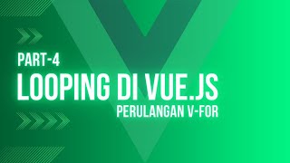 Tutorial Vue JS Looping vfor  Perulangan vfor Pada Vue [upl. by Eibba]