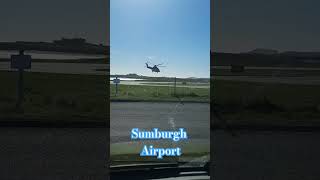 Sumburgh Airport helicopters planespotting helicoptershot shetland moderndaybreakfastclub [upl. by Kohn289]