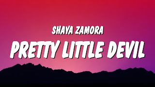 Shaya Zamora  Pretty Little Devil Lyrics quotlord protect me from the wicked let me let them knowquot [upl. by Touber]