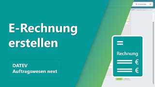 DATEV Auftragswesen next ERechnung erstellen [upl. by Parthenia]